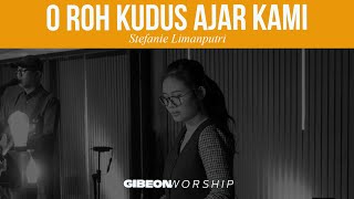 Gibeon Worship quotO Roh Kudus Ajar Kamiquot 8 Agustus 2024 [upl. by Elleynad]