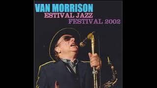 Van Morrison Live 2002 Oosterpoort Groningen Holland [upl. by Goines]