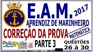 EAM 2017 CORREÇÃO DA PROVA DE APRENDIZ DE MARINHEIRO  PARTE 3  Prof Robson Liers [upl. by Junius]