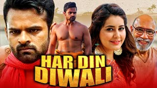 Har Din Diwali Full HD  Sai Dharam Tej amp Rashi Khanna Superhit Romantic Dubbed Movie [upl. by Adnirual]