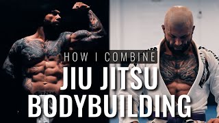 How I combine JIU JITSU and BODYBUILDING  My training regimen with practical simple tips [upl. by Zonda]