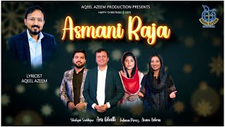 Christmas Song 2023 Asmani Raja  Arif Bhatti Shahryar Anam Juliana  Aqeel Azeem Productions [upl. by Grantland924]