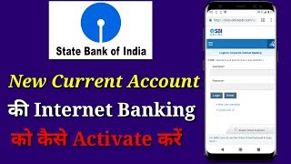 SBI Corporate Internet Banking Saral  First Time Login  Activate Current Account Internet Banking [upl. by Erdnuaed]