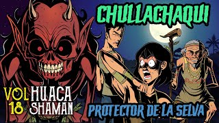 No perdona ni olvida CHULLACHAQUI  Huaca Shaman [upl. by Doss92]