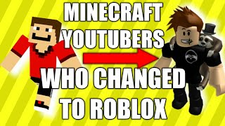 Top 5 MINECRAFT YouTubers Who Changed To ROBLOX [upl. by Kim387]