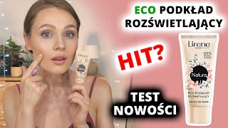 TEST NOWOŚCI 💥 Lirene Natura Eco Podkład Rozświetlający ✨ Lepszy od Bielenda Vege Flumi  🍓kolor 310 [upl. by Powel]