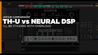 Overlouds THU Slate Edition vs Neural DSP Amp Sim Plugins [upl. by Fagaly]