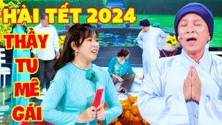 HÀI TẾT 2024  Hài DŨNG NHÍ giả thầy tu LÊN CHÙA ĐỊA GÁI đã vậy còn XIN TIỀN LÌ XÌ mùng 1  Hài 2024 [upl. by Suolevram]