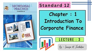 Secretarial Practice Chp 1 Introduction to Corporate Finance 📝 Lecture 3 Simple Explanation 🙂 [upl. by Aiuoqes498]