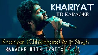 Khairiyat Chhichhore Arijit Singh KARAOKE WITH LYRICS [upl. by Atterual]