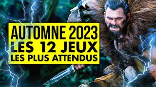 Les 12 JEUX les PLUS ATTENDUS de lAUTOMNE 2023  Du très LOURD à venir 🔥 [upl. by Atsuj]