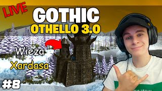 Gothic Othello 30 ⚔️ Lecimy do Xardasa 8 🔴 NA ŻYWO [upl. by Llerreg]