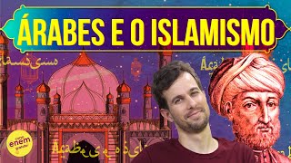 ÁRABES E O ISLAMISMO MAOMÉ RELIGIÃO EXPANSÃO ISLÂMICA E LEGADO CULTURAL  Resumo de História [upl. by Joris]