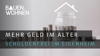 Immobilie als Altersvorsorge  Tipps für mehr Geld im Alter  Leibrente [upl. by Sol811]