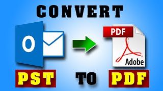 Convert PST to PDF  Save Outlook Emails as PDF using PST to PDF Converter  2019 [upl. by Modnar]