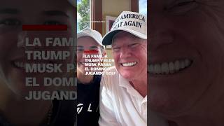 La familia Trump y Elon Musk pasan el domingo jugando al golf [upl. by Draw]