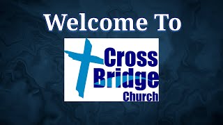 CrossBridge Church Livestream December 3 2023 [upl. by Asiak230]