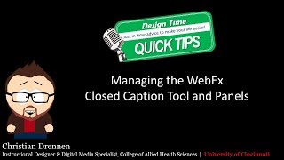 QuickTips Episode 23  Managing Closed Captions and Panels in WebEx [upl. by Dichy822]