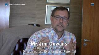 Voices of Botswana  Mr Jim Gowans  CEO of Debswana [upl. by Berneta824]