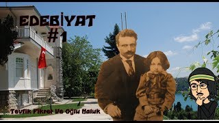 Tevfik Fikret ve Oğlu Haluk  Edebiyat 1 [upl. by Elyc]