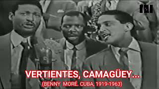 🎶BENNY MORÉ🇨🇺Vertientes Camagüey Florida y Morón🎶 [upl. by Ern512]