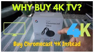 Dont Buy a 4K TV  Switch to Chromecast Ultra 4K Instead  How to Setup the Google Chromecast [upl. by Athal]