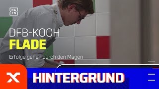 DFBKoch Hannes Flade  Erfolge gehen durch den Magen  DFBFrauen  SPOX [upl. by Nylecoj400]