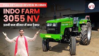 Indo Farm 3055 NV Tractor Review Indo Farm का नया ट्रैक्टर  Full Review in Hindi  2023 Model [upl. by Quiteria]