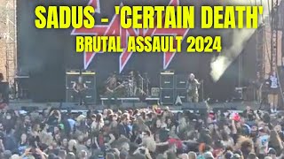 SADUS  CERTAIN DEATH live at Brutal Assault Festival 2024 [upl. by Zoes796]