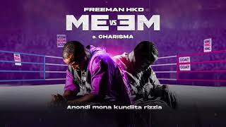 Freeman HKD Charisma Official Audio [upl. by Hedvig]