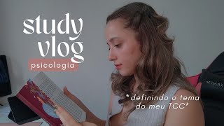 STUDY VLOG TCC DE PSICOLOGIA  escolhendo o tema do meu tcc leitura de artigos e [upl. by Lorenza]