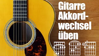 Gitarrengriffe wechseln Übungen  Gitarre Akkorde umgreifen [upl. by Eiramanig517]