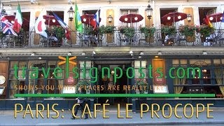 Le Procope Paris  A Place of Rendezvous Through History [upl. by Rickard]