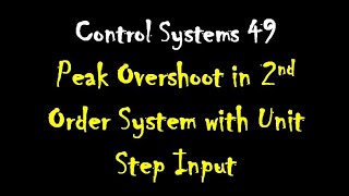 Control Systems 49 Peak Overshoot in second Order System with Unit Step Input [upl. by Assertal839]