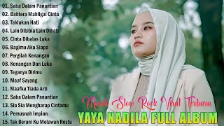 YAYA NADILA  SABA DALAM PANANTIAN  LAGU SLOW ROCK BAPER VIRAL FULL ALBUM TERBARU 2023 [upl. by Clinton999]