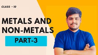 metals and nonmetals part 3 class 10 [upl. by Corsiglia]