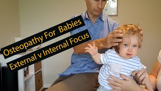 Cranial Osteopathy For Babies  External versus Internal Focus [upl. by Desdee]