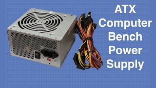 ATX Bench Power Supply  Convert a Computer Power Supply [upl. by Letha]