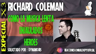 Reaccionando a Richard Coleman  Como la Música Lenta Enjaulados Héroes por Dynamojrs [upl. by Devehcoy]