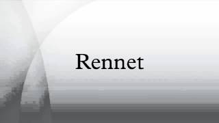 Rennet [upl. by Ayekat]