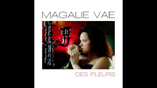 Magalie Vaé  Sortie nouveau single 20 JUIN 2020 [upl. by Soll]