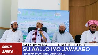 SUAALLO iyo Jawaabo cusub South Africa 2024 by sh mohamed Abdi Umal share and like Saakow media [upl. by Carmelo]