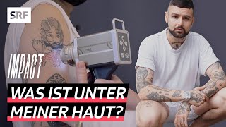 Tattoos im Gesundheitscheck – Wie gefährlich sind TattooFarben  Impact  SRF [upl. by Lavery]