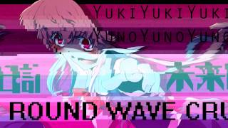 Round Wave Crusher  Yuki Yuki Yuki Yuno Yuno Yuno [upl. by Schulz]