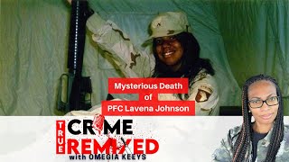 Mysterious Death of PFC Lavena Johnson [upl. by Naitsirt260]