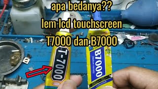 perbedaan lem lcd touchscren T7000 dan B7000 [upl. by Marka386]