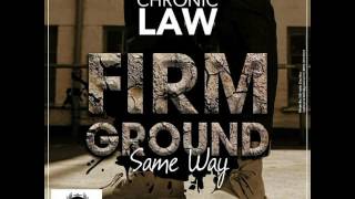 Chronic Law  Firm Ground Same Way April 2017  EastSyde Records amp Sycka Beats [upl. by Harden582]