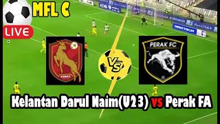 Live Football Kelantan Darul NaimU23 vs Perak FA ll Live MFL C [upl. by Irovi]