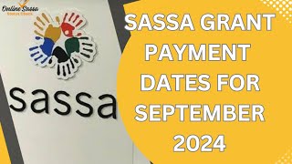 SASSA Grant Payment Dates  September 2024 [upl. by Seeto70]