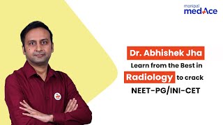 Meet Dr Abhishek Jha Radiology Faculty at Manipal MedAce [upl. by Ythomit395]